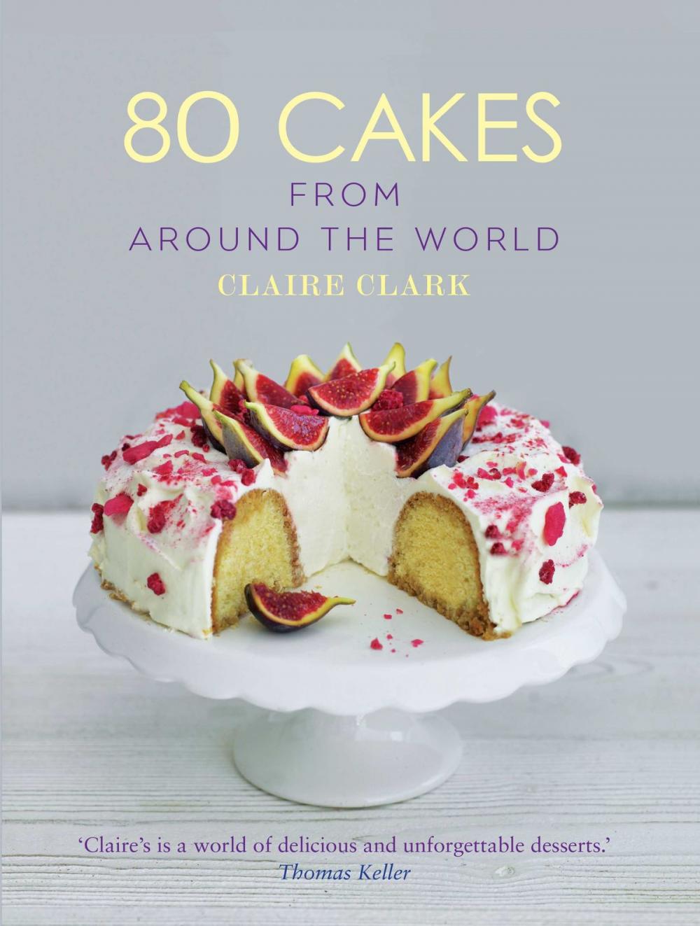 Big bigCover of 80 Cakes From Around the World