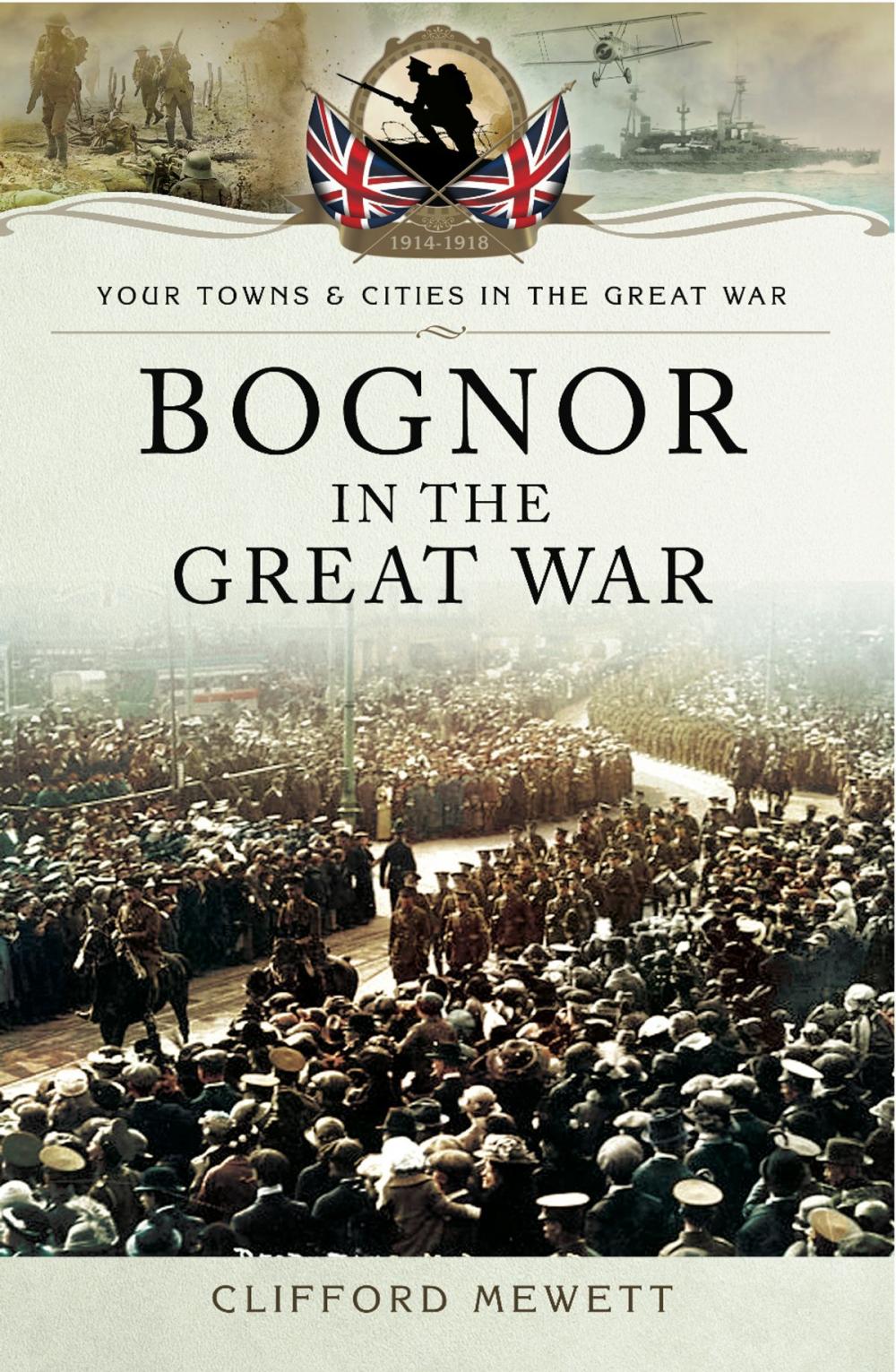 Big bigCover of Bognor in the Great War