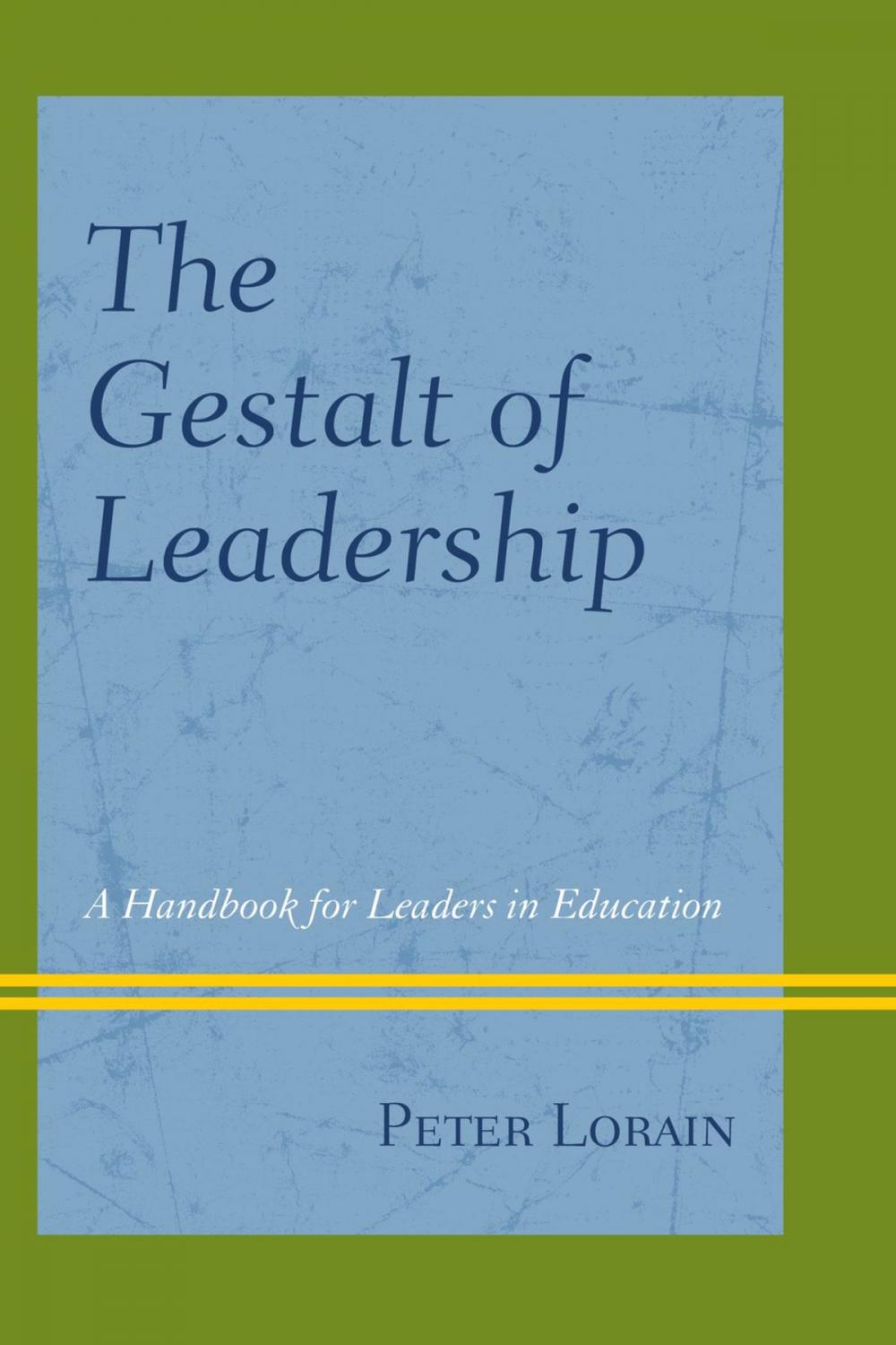 Big bigCover of The Gestalt of Leadership