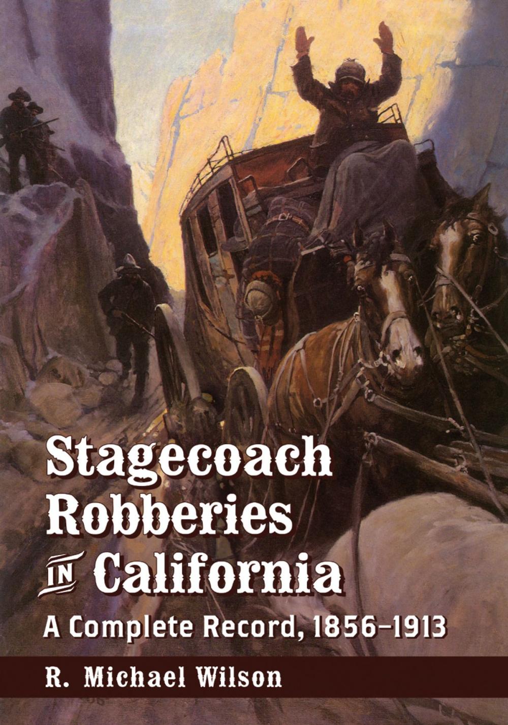 Big bigCover of Stagecoach Robberies in California