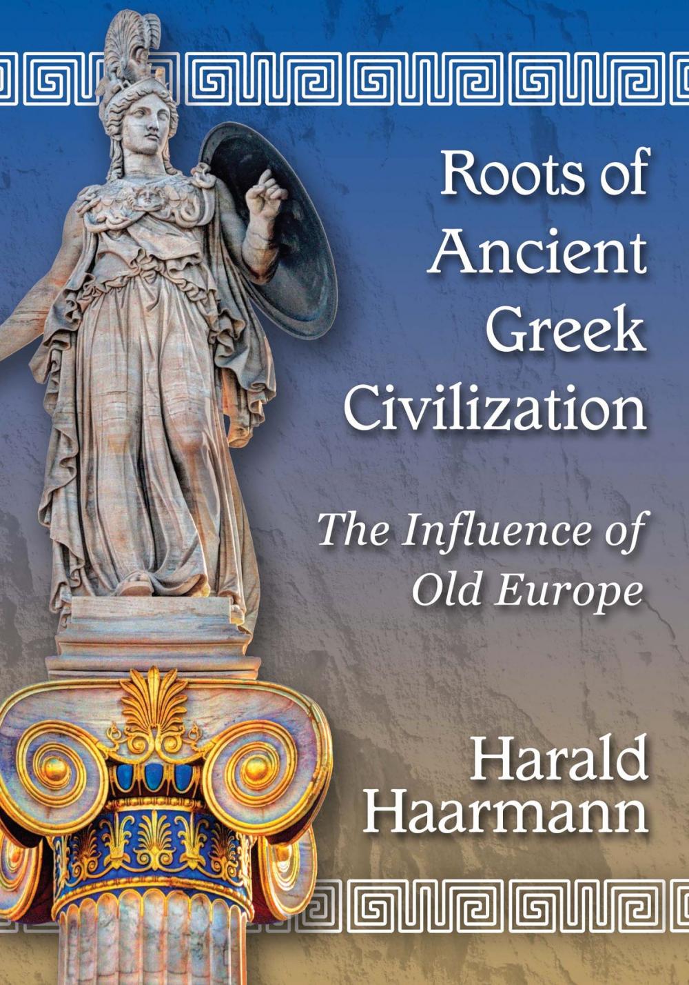 Big bigCover of Roots of Ancient Greek Civilization