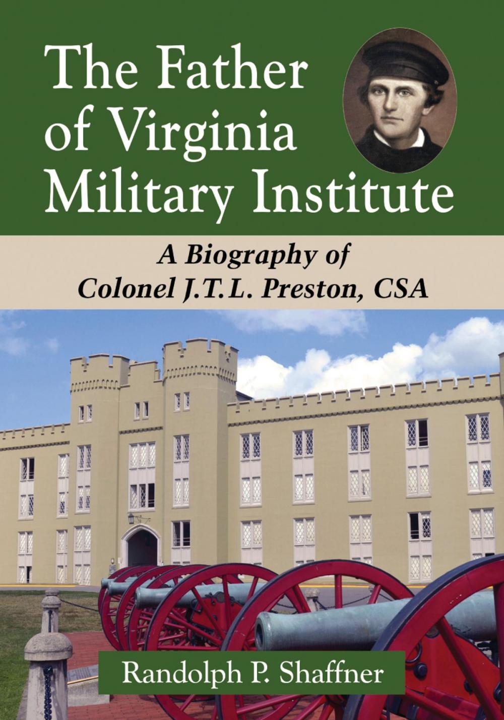 Big bigCover of The Father of Virginia Military Institute