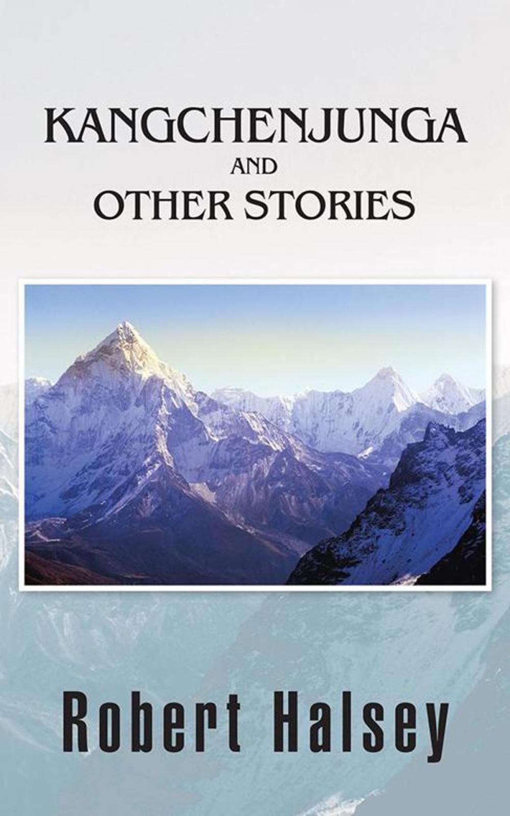 Big bigCover of Kangchenjunga and Other Stories