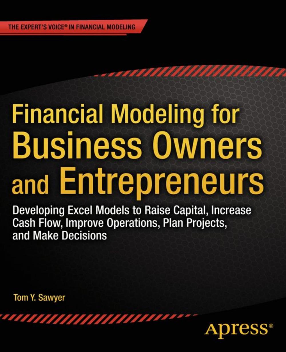 Big bigCover of Financial Modeling for Business Owners and Entrepreneurs