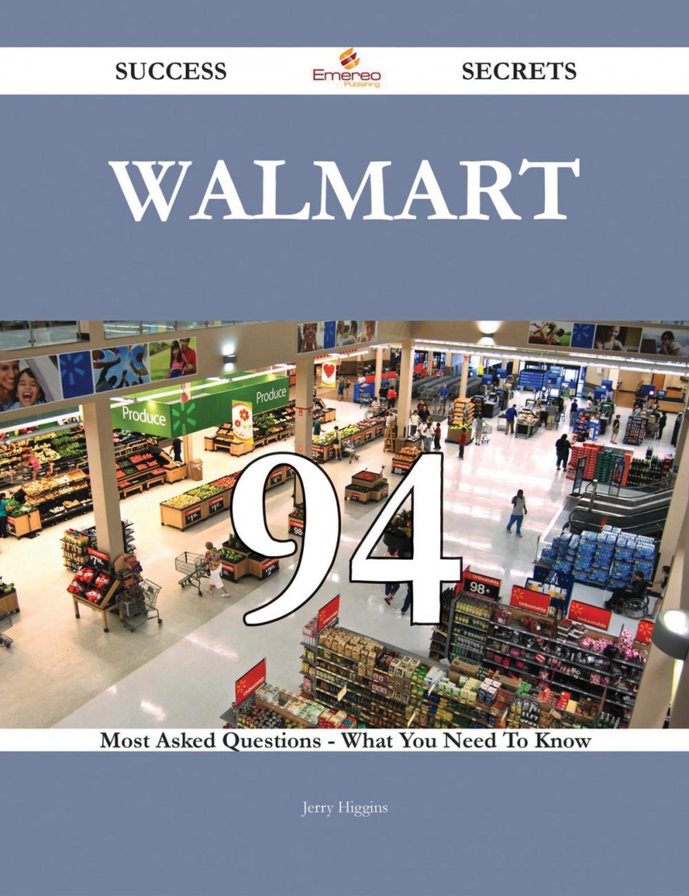 Big bigCover of Walmart 94 Success Secrets - 94 Most Asked Questions On Walmart - What You Need To Know