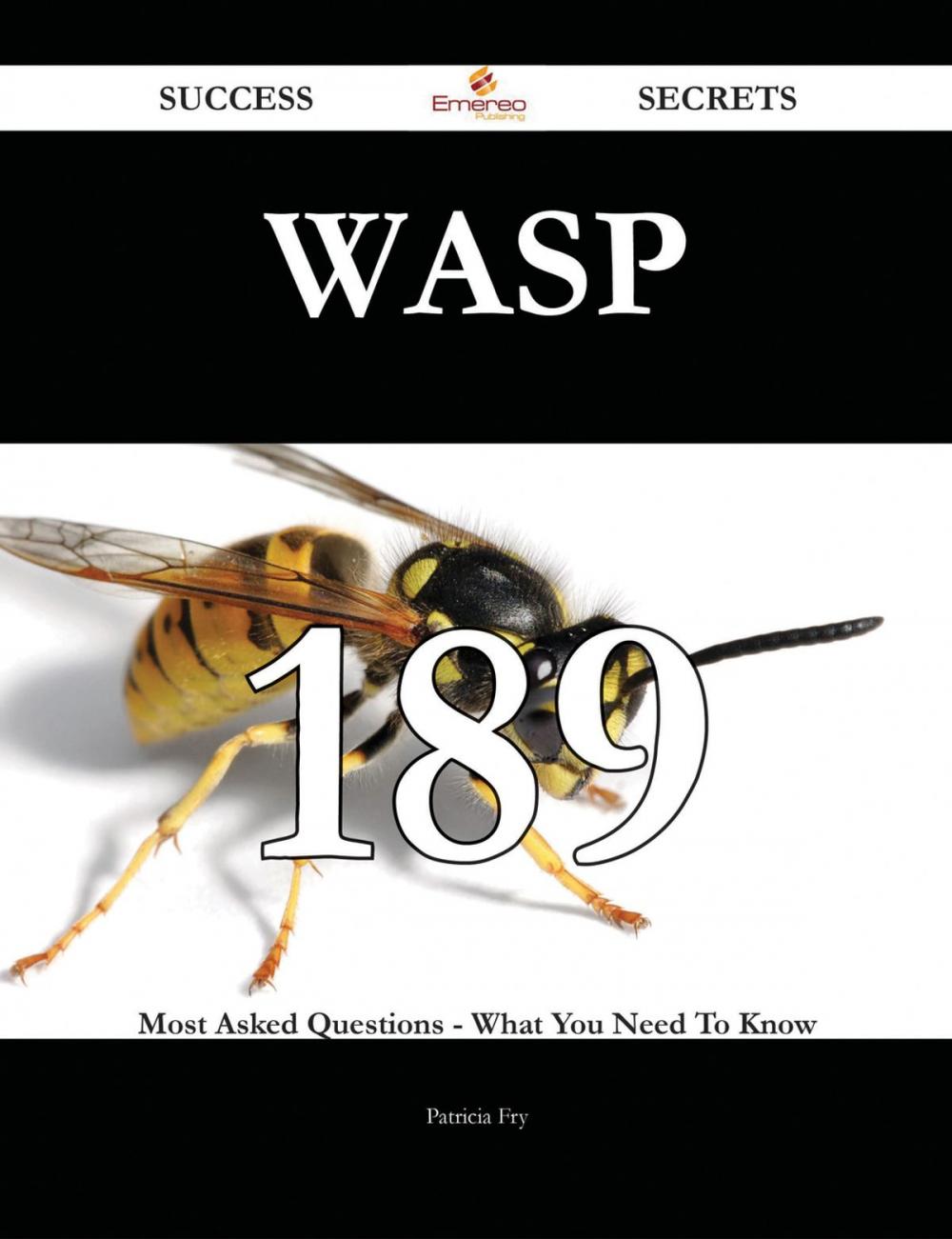 Big bigCover of WASP 189 Success Secrets - 189 Most Asked Questions On WASP - What You Need To Know