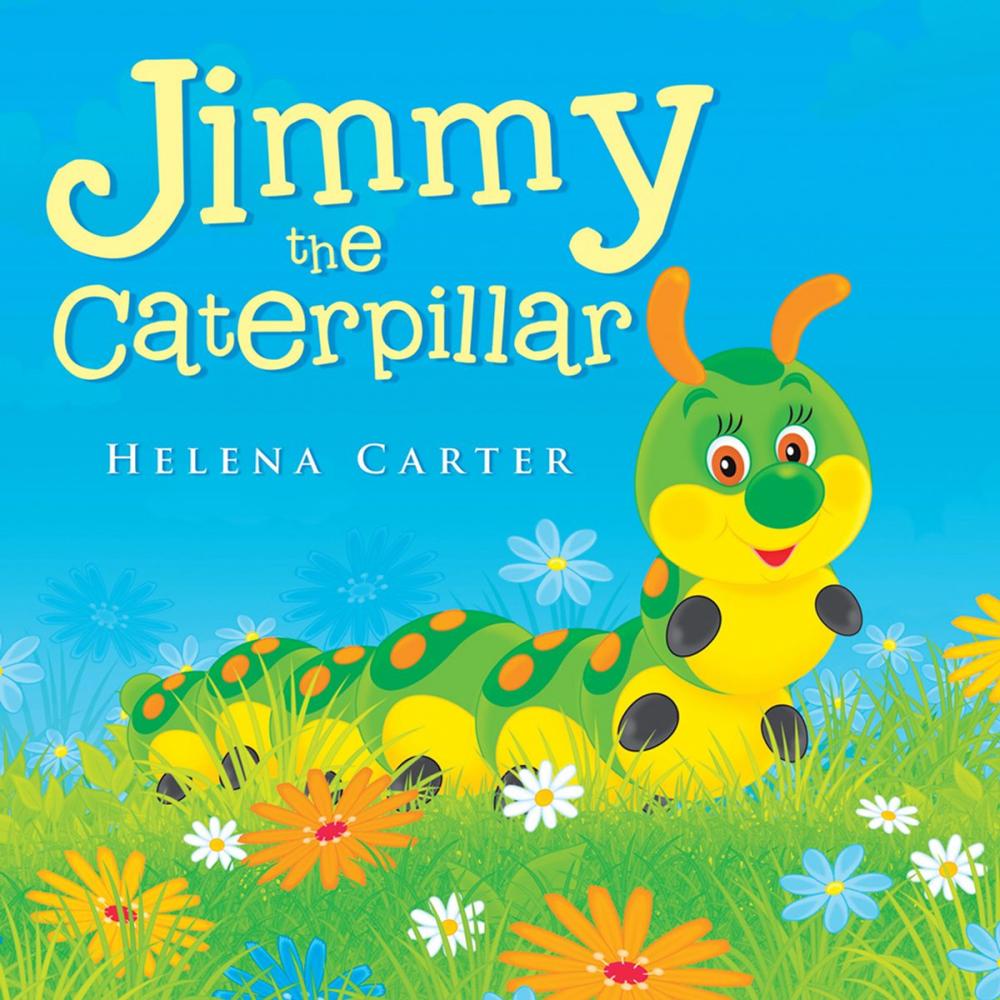 Big bigCover of Jimmy the Caterpillar