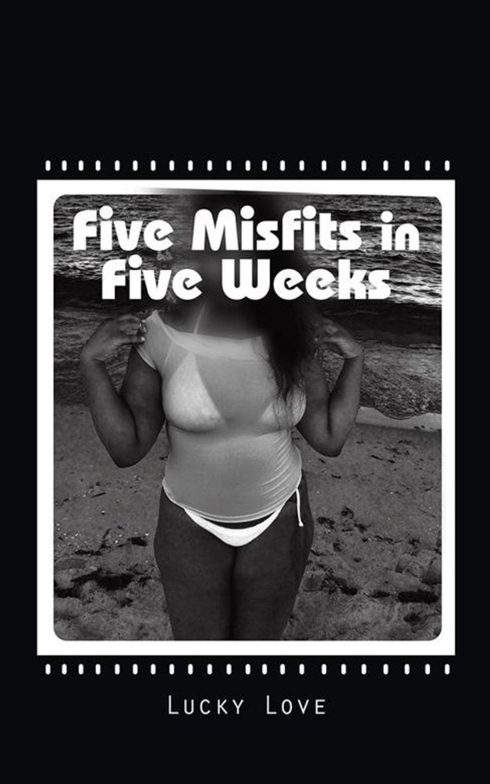 Big bigCover of Five Misfits in Five Weeks