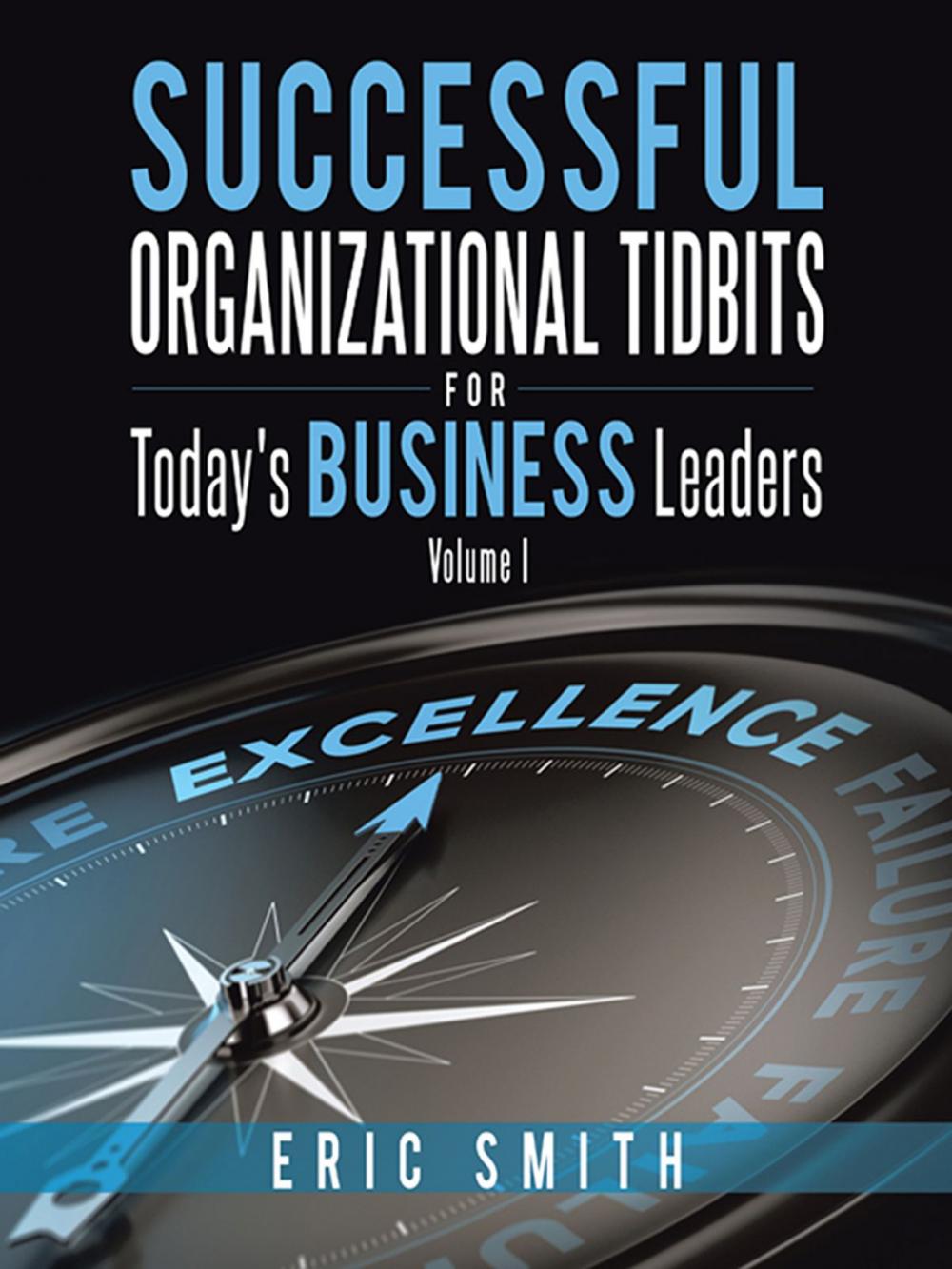 Big bigCover of Successful Organizational Tidbits for Today's Business Leaders