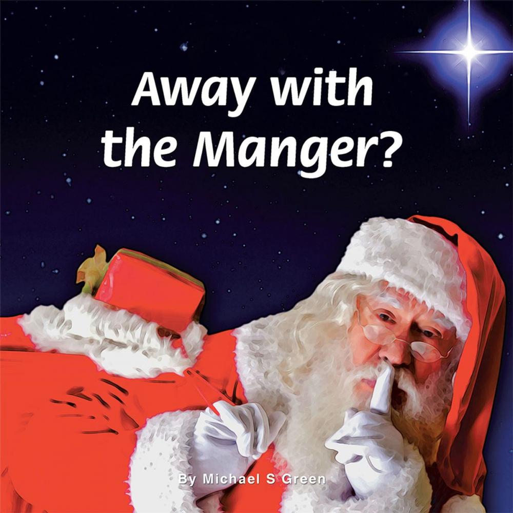 Big bigCover of Away with the Manger?