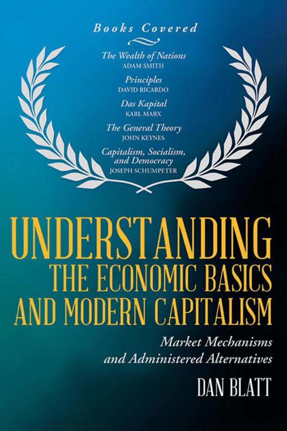 Big bigCover of Understanding the Economic Basics and Modern Capitalism