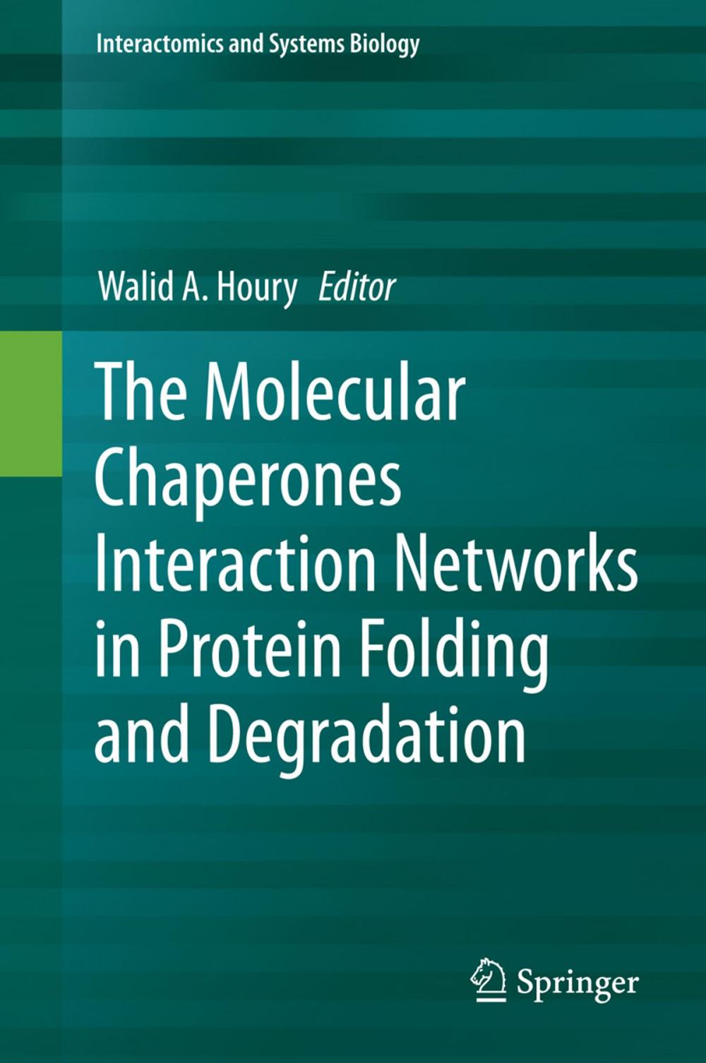 Big bigCover of The Molecular Chaperones Interaction Networks in Protein Folding and Degradation