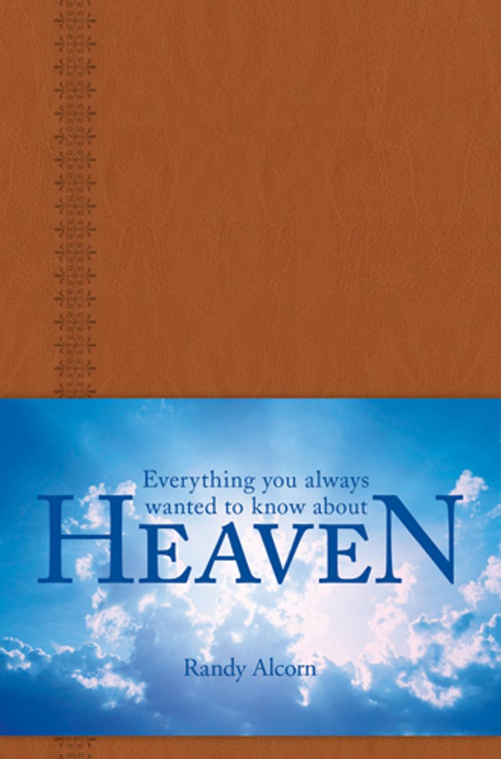 Big bigCover of Everything You Always Wanted to Know about Heaven