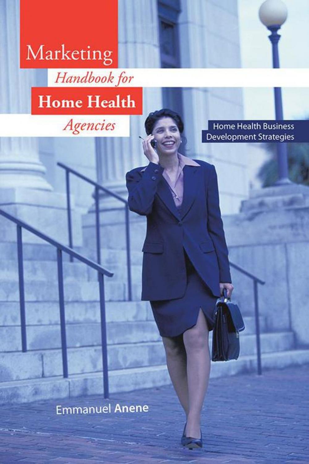 Big bigCover of Marketing Handbook for Home Health Agencies