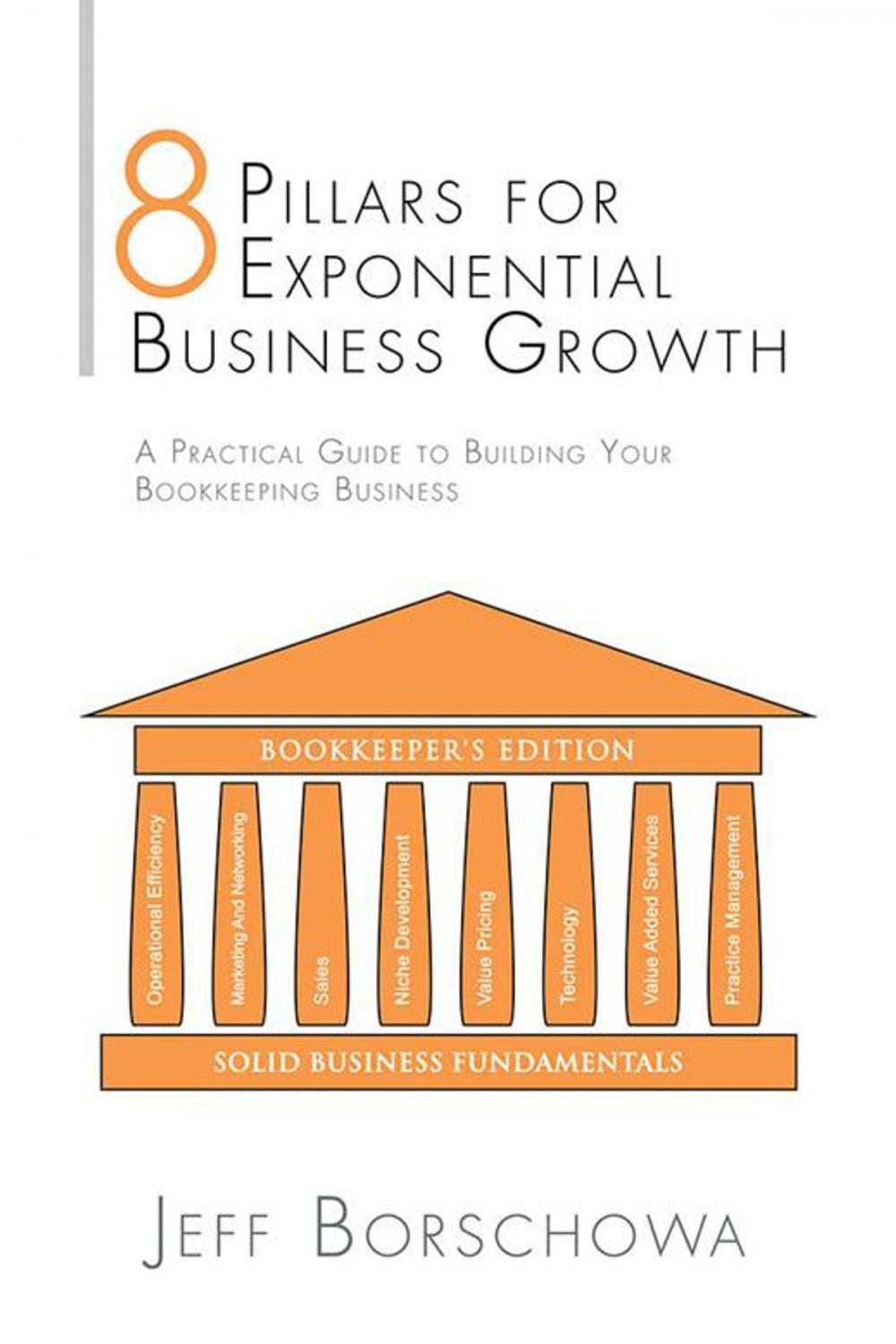 Big bigCover of 8 Pillars for Exponential Business Growth