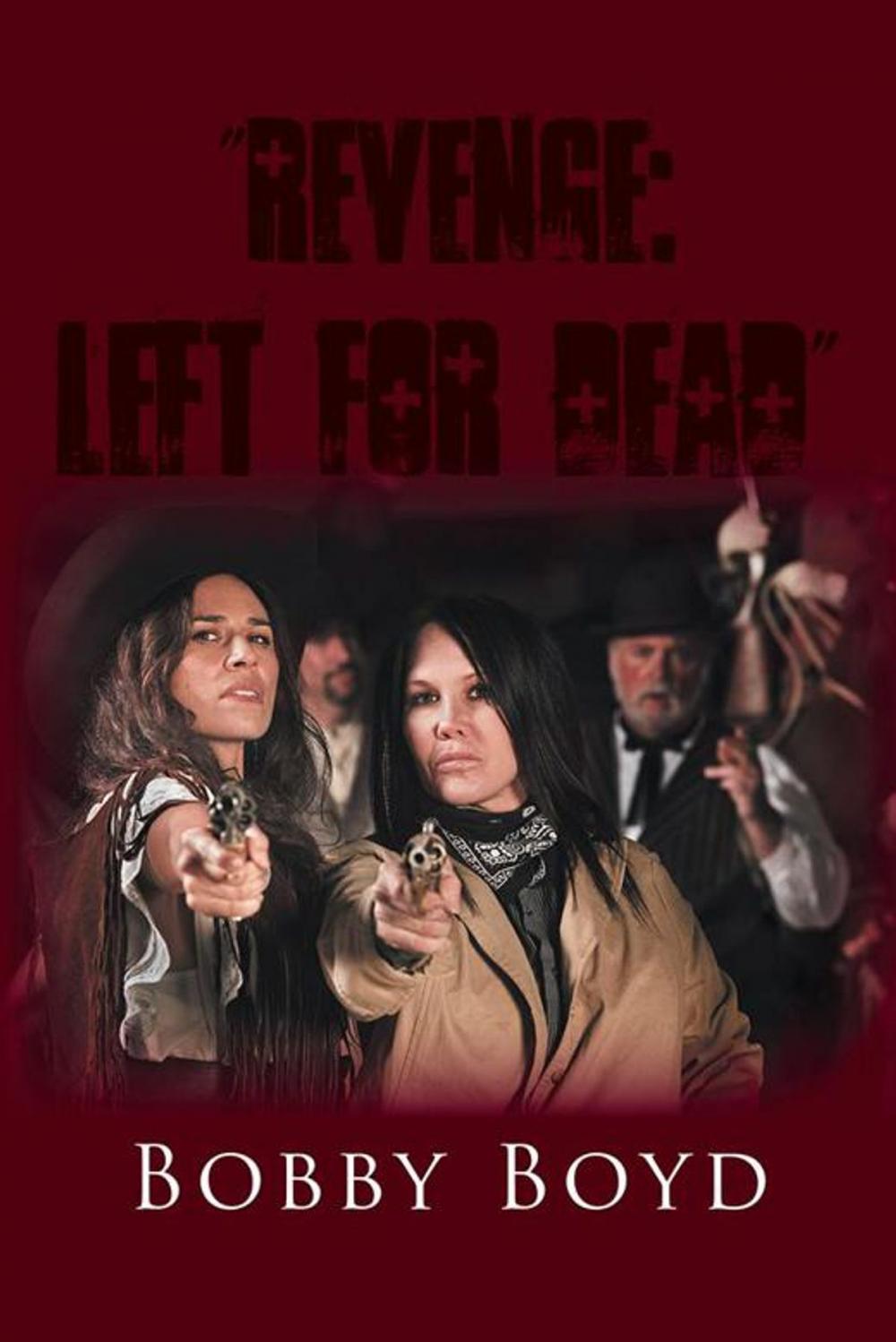 Big bigCover of “Revenge: Left for Dead”