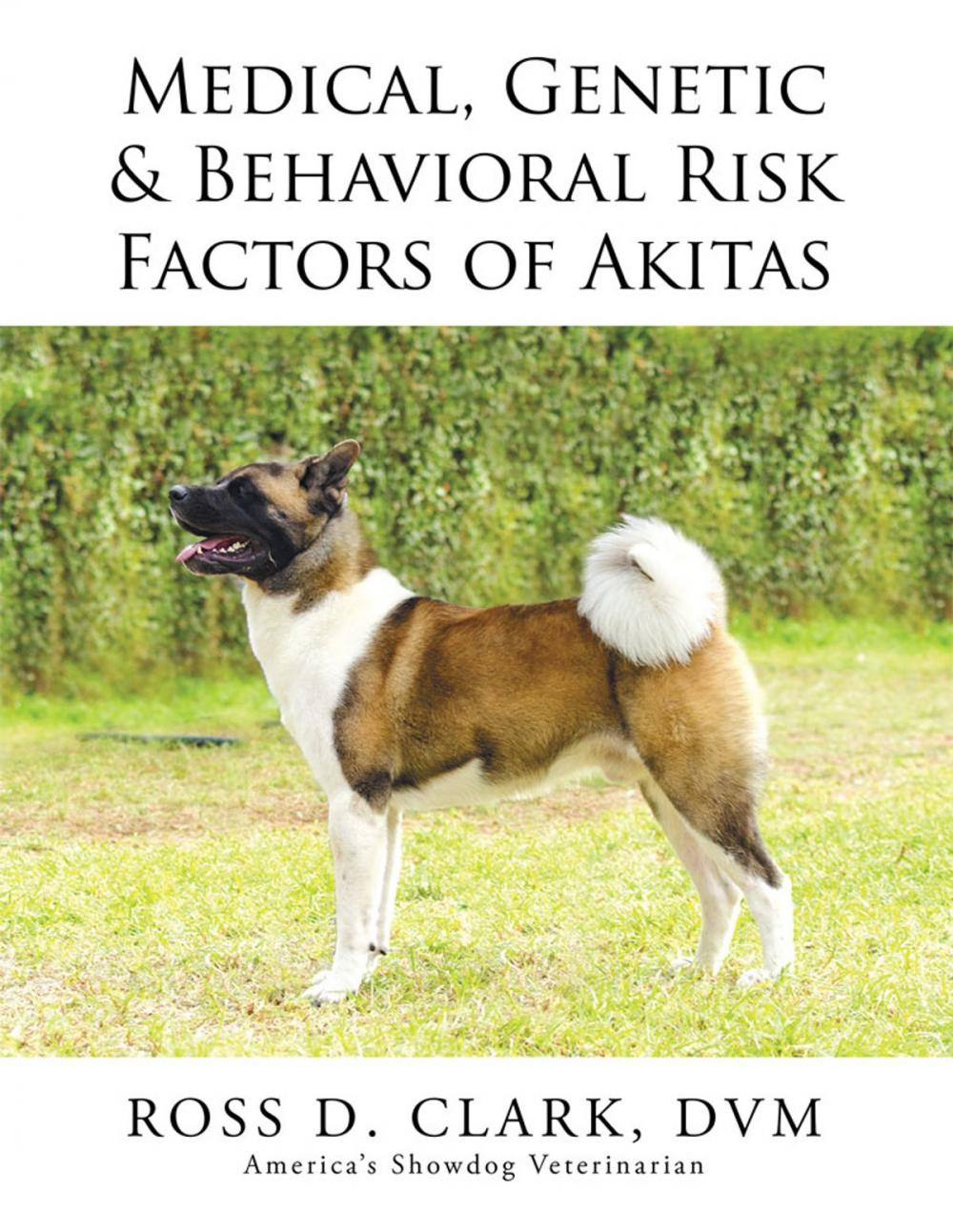 Big bigCover of Medical, Genetic & Behavioral Risk Factors of Akitas