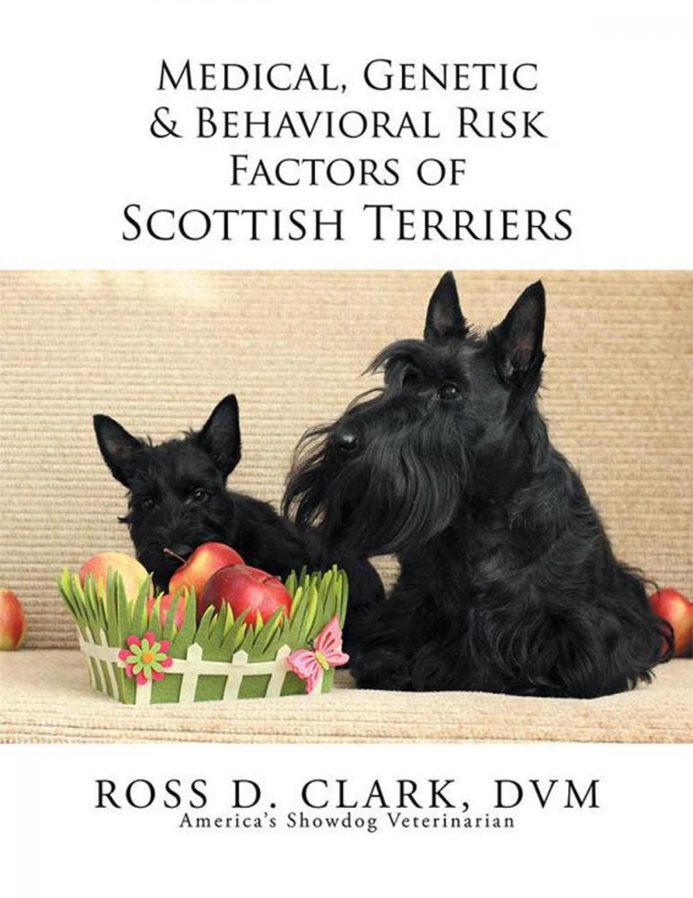 Big bigCover of Medical, Genetic & Behavioral Risk Factors of Scottish Terriers