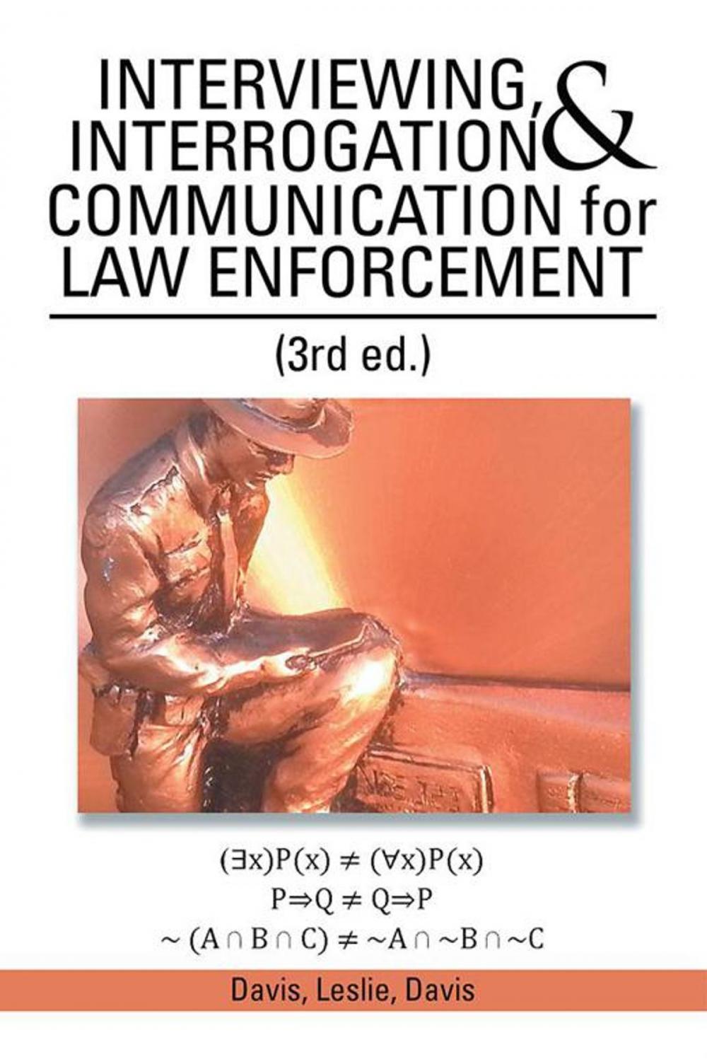 Big bigCover of Interviewing, Interrogation & Communication for Law Enforcement