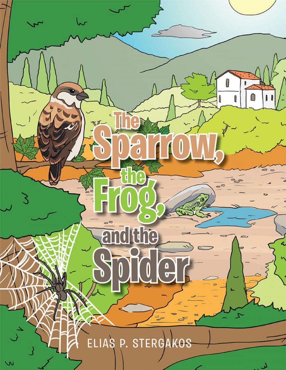 Big bigCover of The Sparrow, the Frog, and the Spider