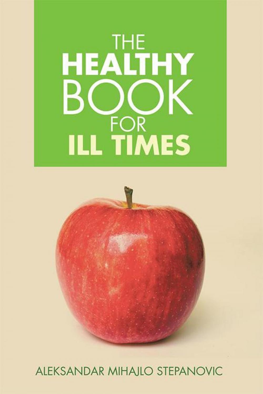 Big bigCover of The Healthy Book for Ill Times