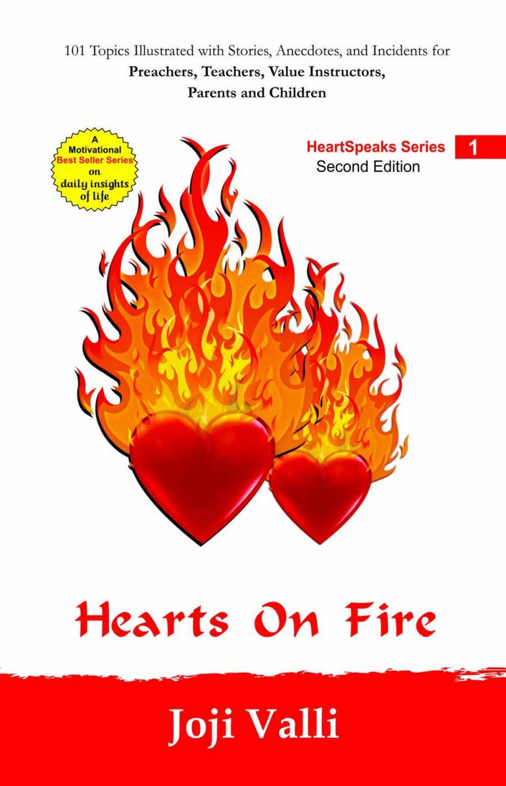 Big bigCover of Hearts on Fire (101 topics illustrated with stories, anecdotes, and incidents for preachers, teachers, value instructors, parents and children) by Joji Valli