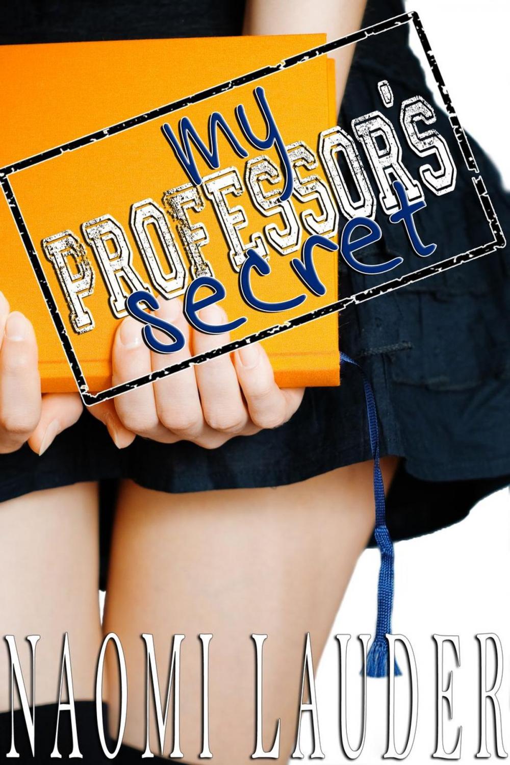 Big bigCover of My Professor's Secret (taboo professor x student erotica)