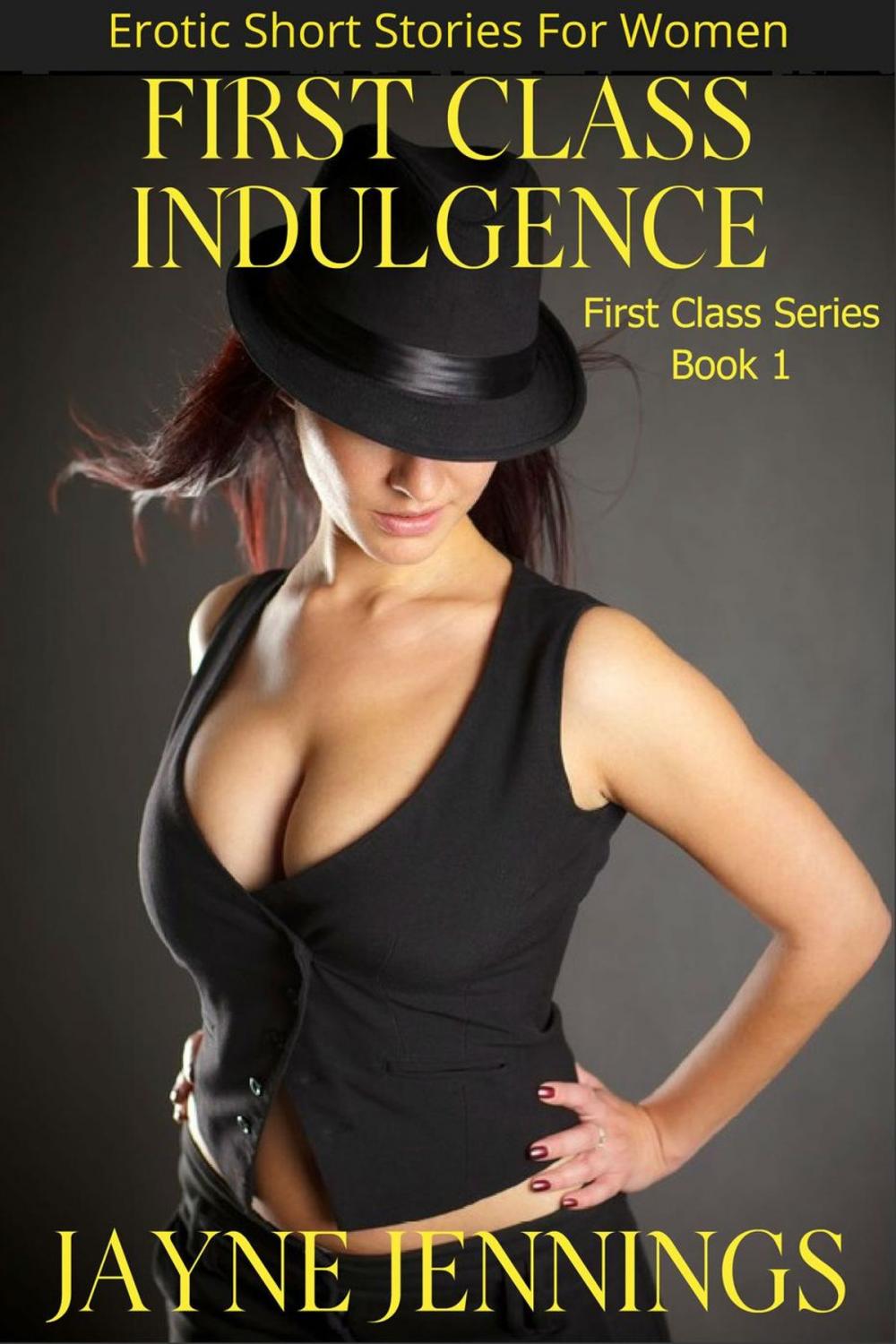 Big bigCover of First Class Indulgence - Erotic Short Stories For Women