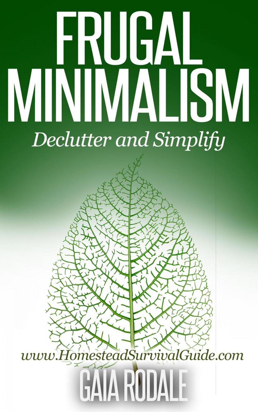 Big bigCover of Frugal Minimalism: Declutter and Simplify