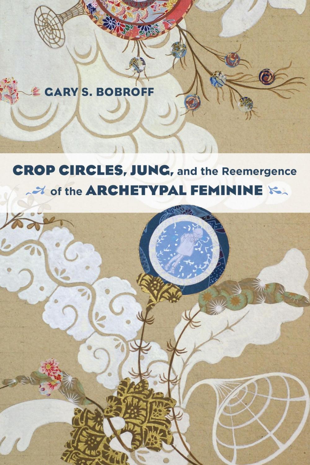 Big bigCover of Crop Circles, Jung, and the Reemergence of the Archetypal Feminine