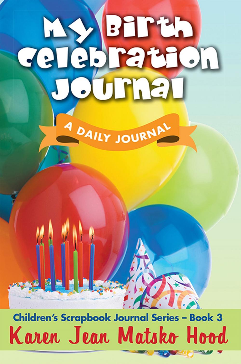 Big bigCover of My Birth Celebration Journal