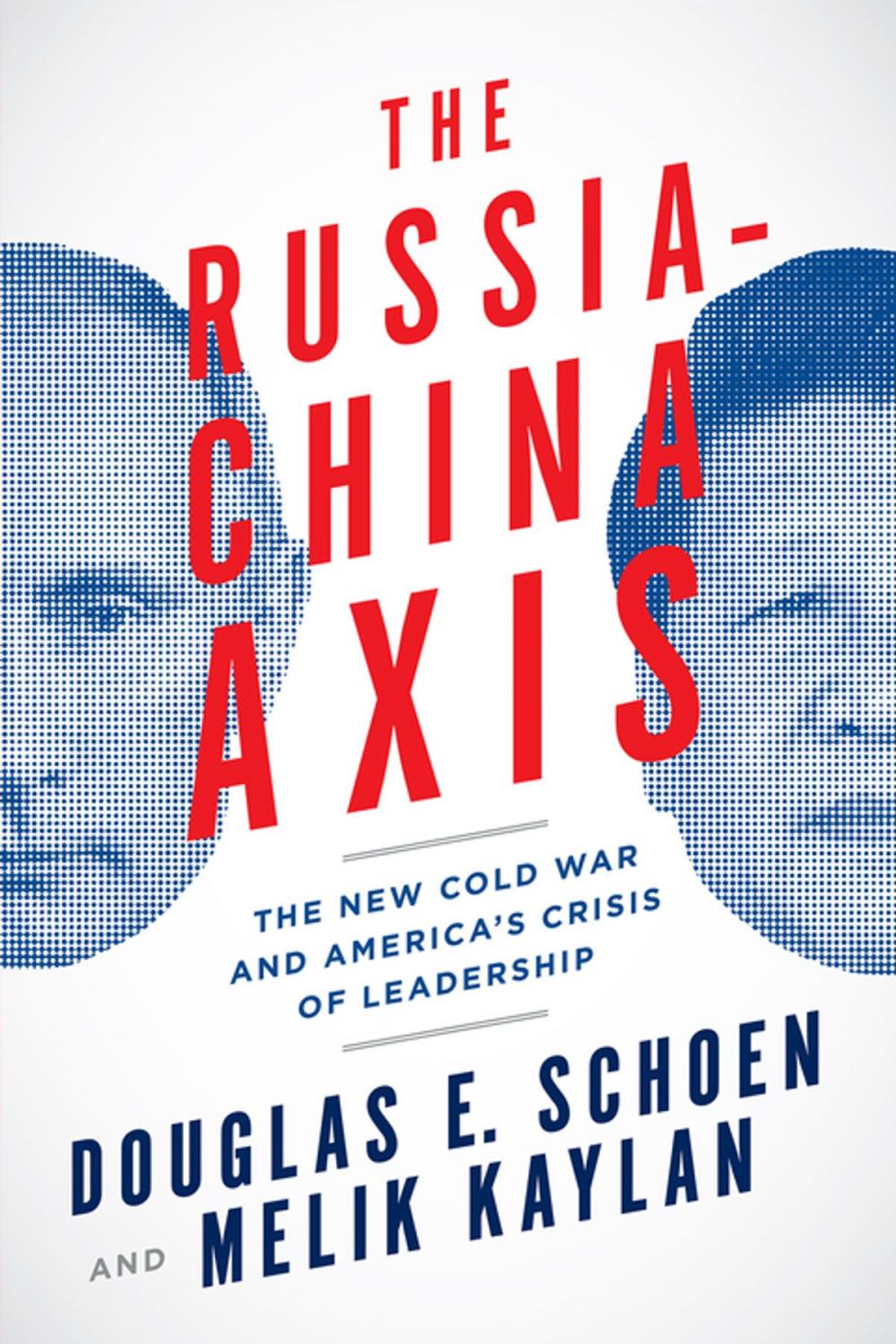 Big bigCover of The Russia-China Axis