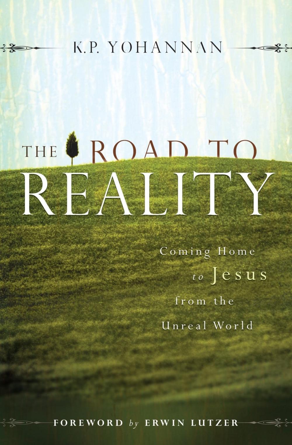 Big bigCover of The Road to Reality: Coming Home to Jesus from an Unreal World