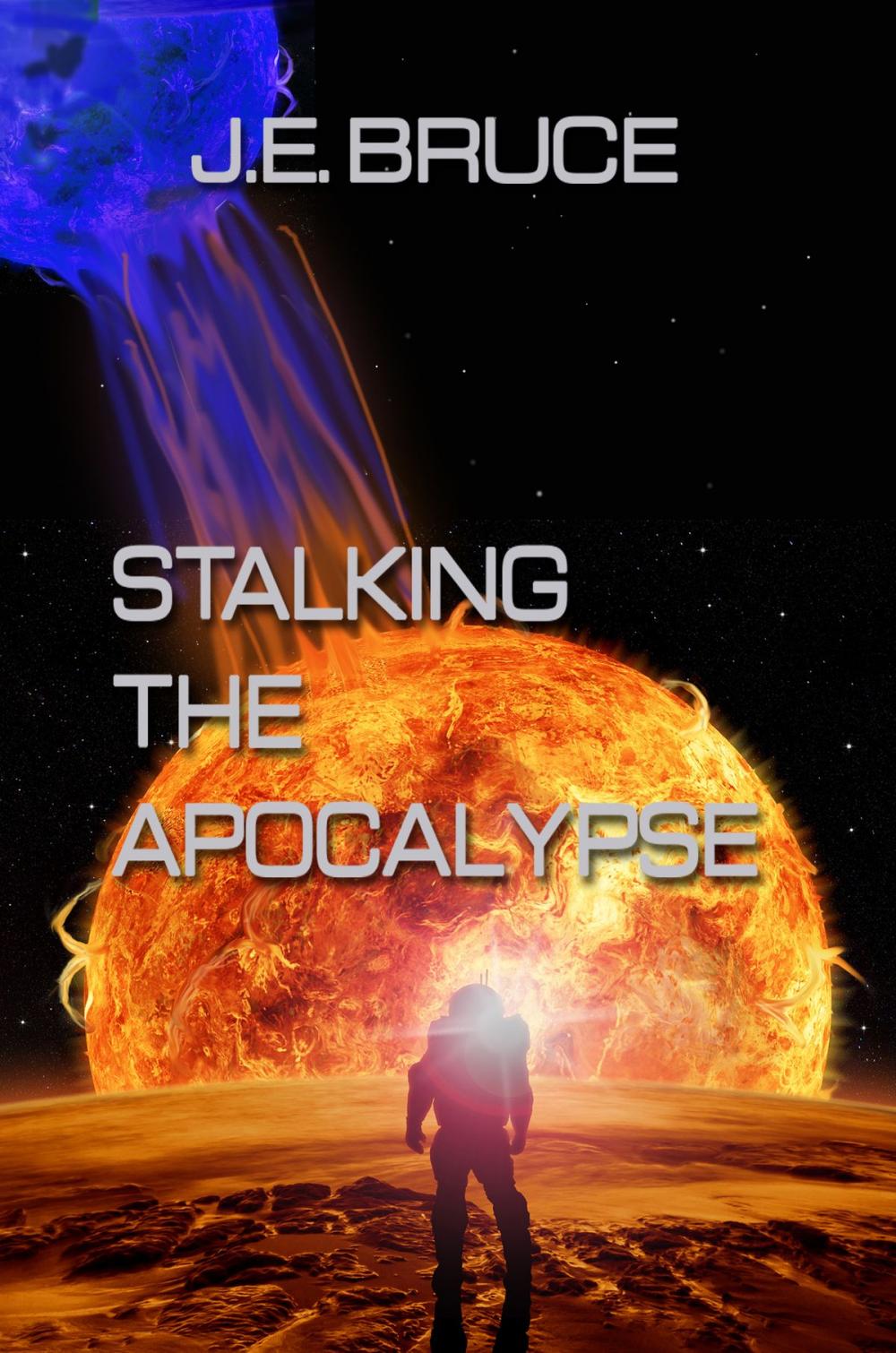 Big bigCover of Stalking the Apocalypse