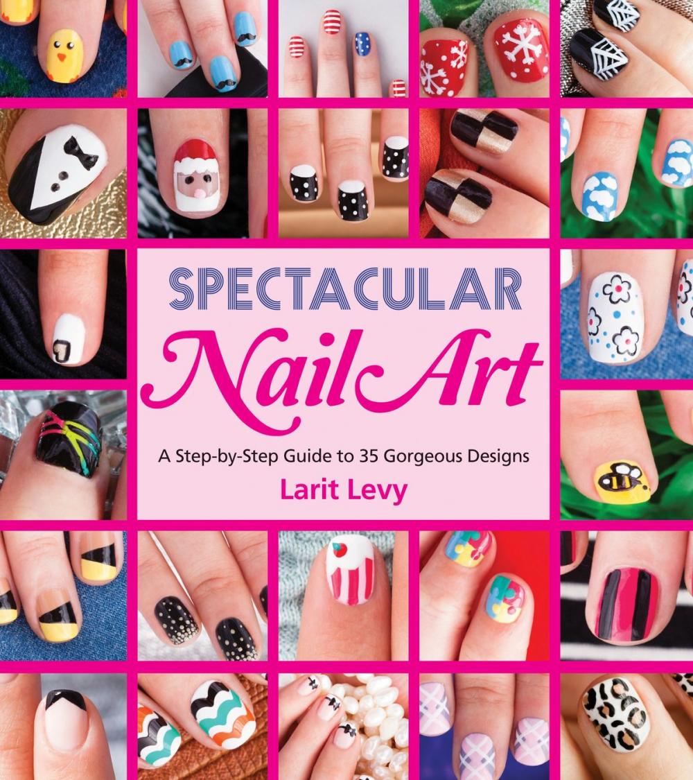 Big bigCover of Spectacular Nail Art