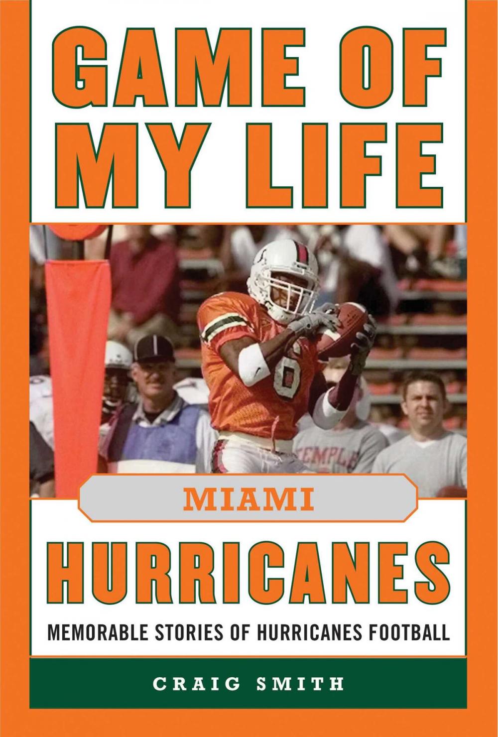 Big bigCover of Game of My Life Miami Hurricanes