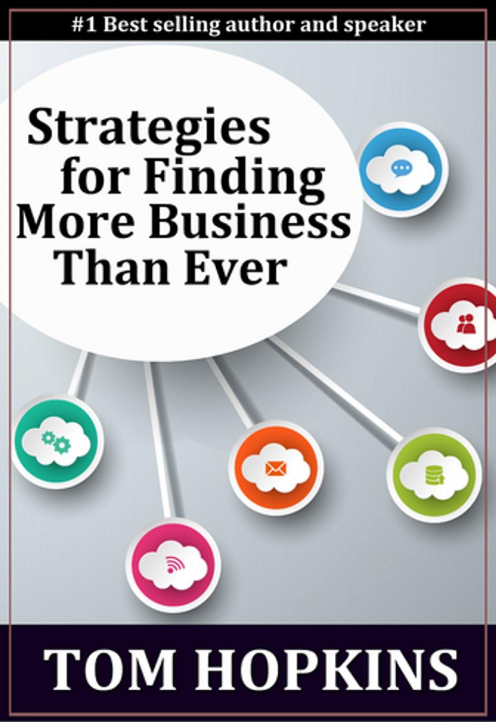 Big bigCover of Strategies for Finding More Business Than Ever