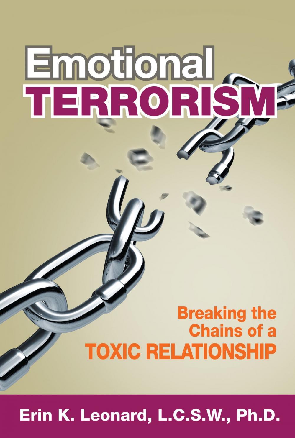 Big bigCover of Emotional Terrorism: Breaking the Chains of A Toxic Relationship