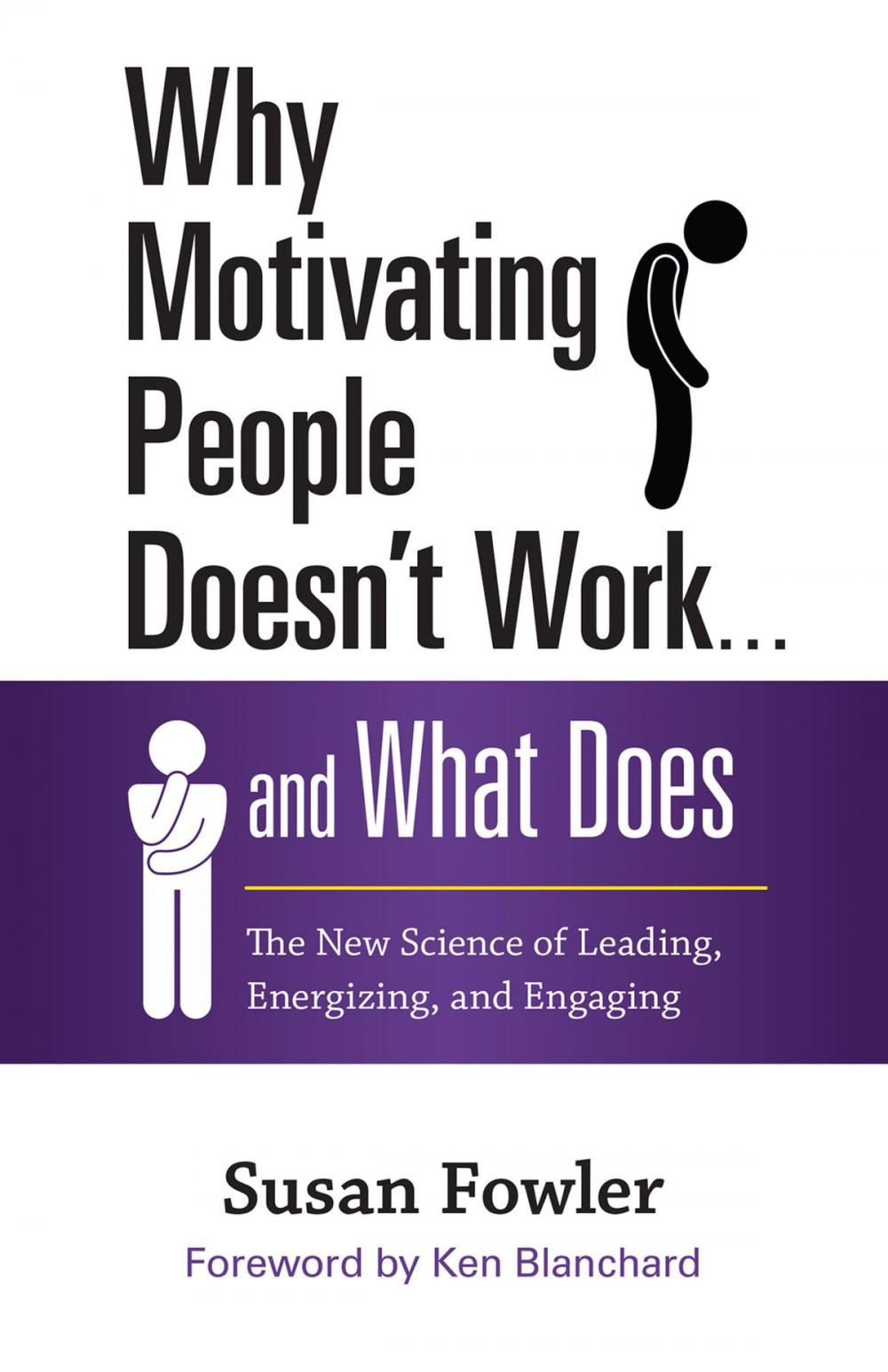 Big bigCover of Why Motivating People Doesn't Work . . . and What Does