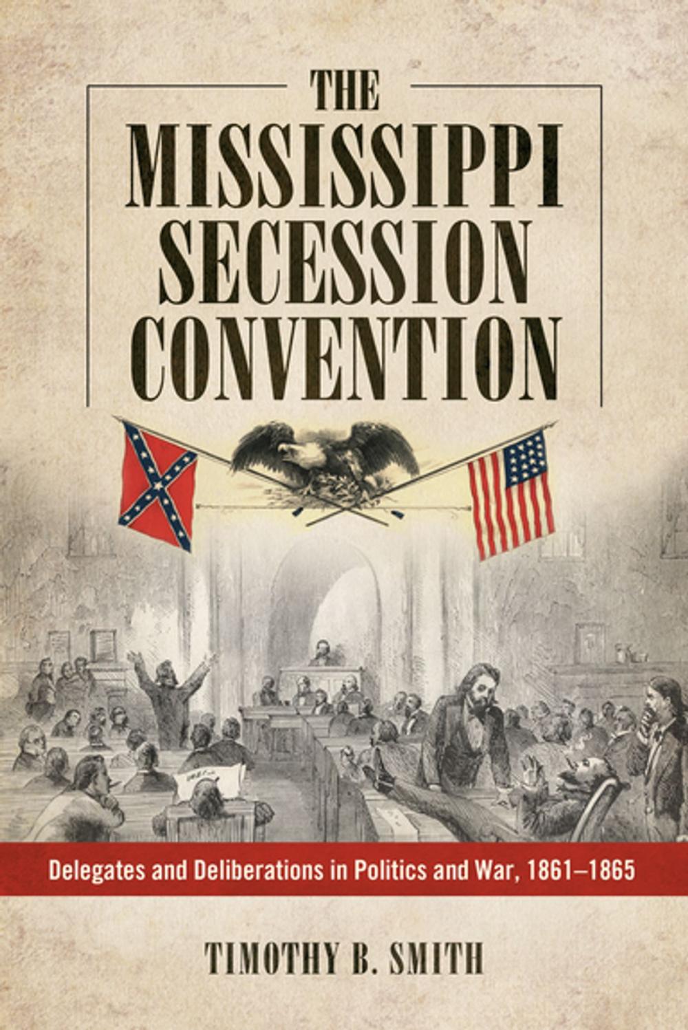 Big bigCover of The Mississippi Secession Convention