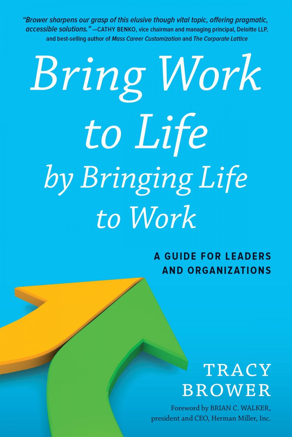 Big bigCover of Bring Work to Life by Bringing Life to Work