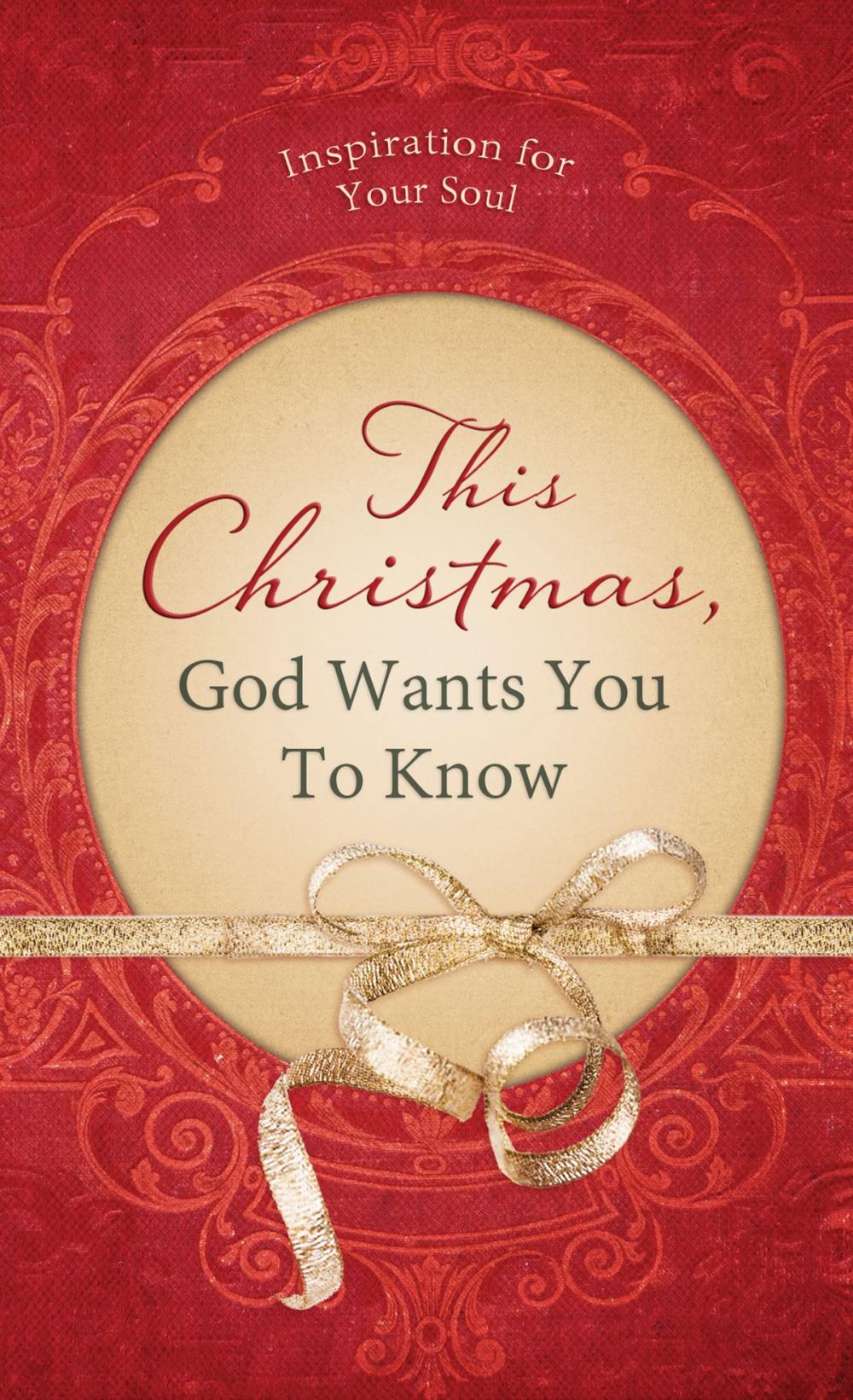 Big bigCover of This Christmas, God Wants You to Know. . .