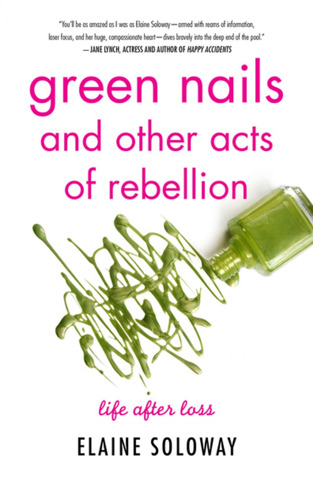 Big bigCover of Green Nails and Other Acts of Rebellion