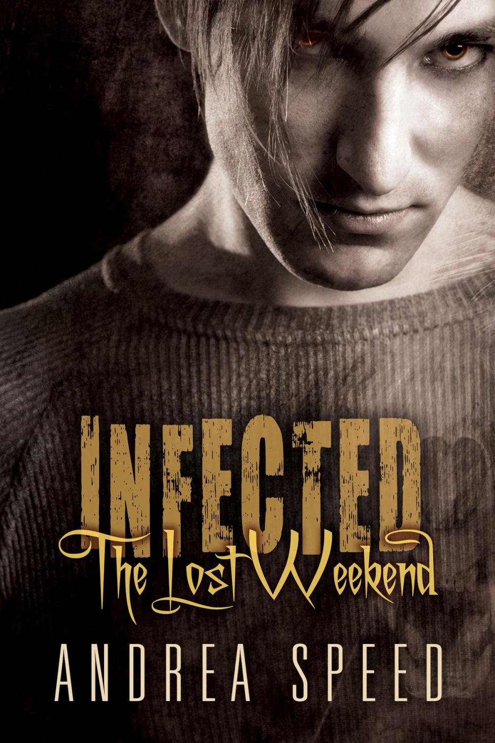 Big bigCover of Infected: The Lost Weekend