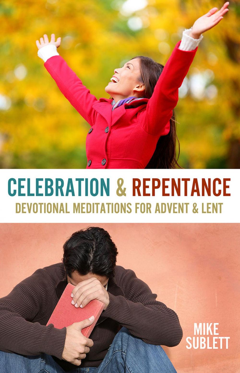 Big bigCover of Celebration & Repentance: Devotional Meditations for Advent & Lent