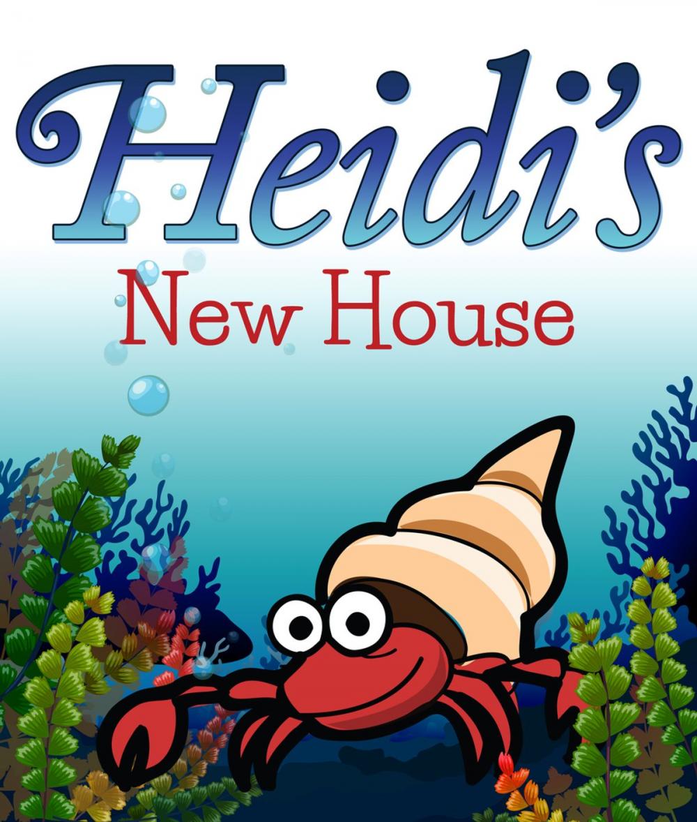 Big bigCover of Heidi's New House