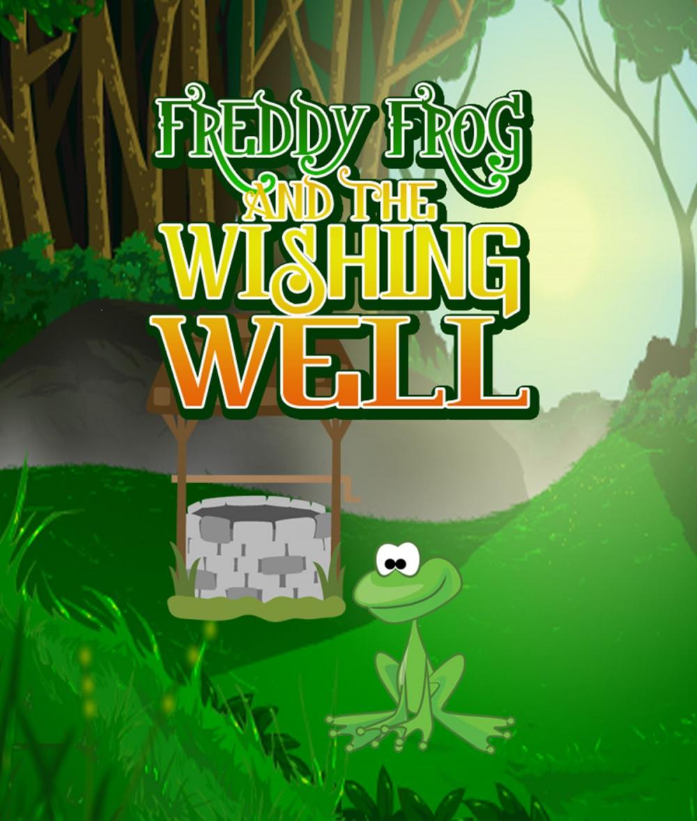 Big bigCover of Freddy Frog and the Wishing Well