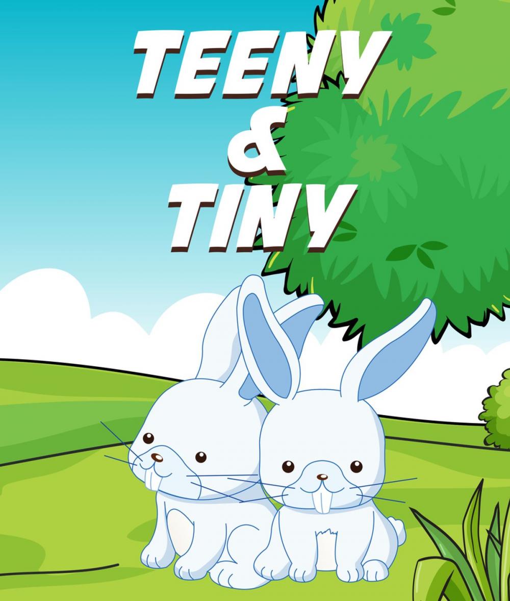 Big bigCover of Teeny and Tiny