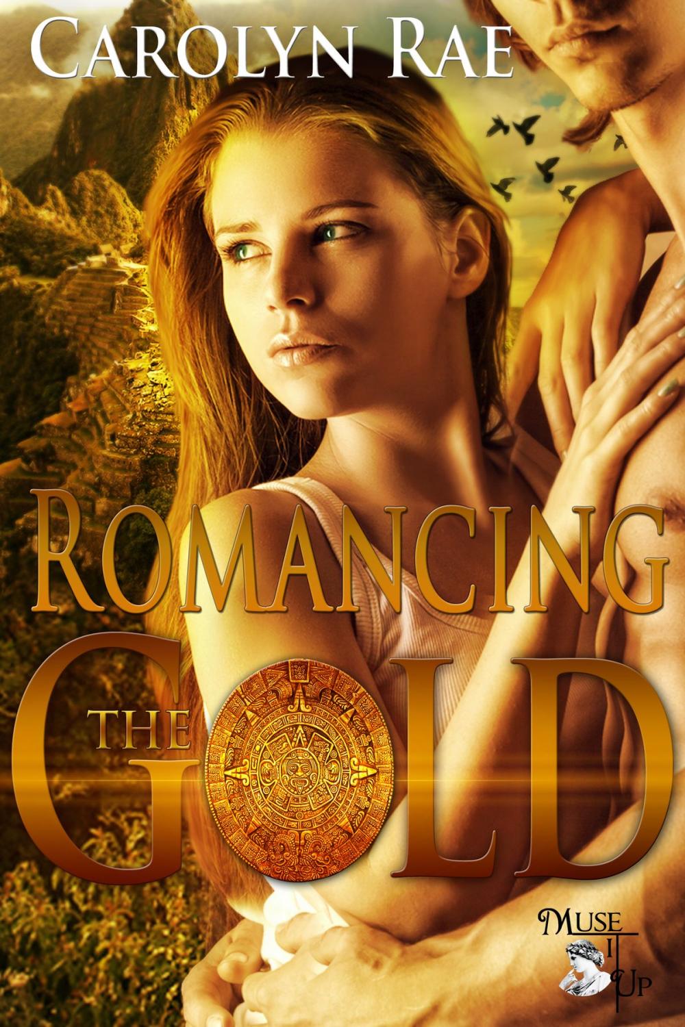 Big bigCover of Romancing the Gold