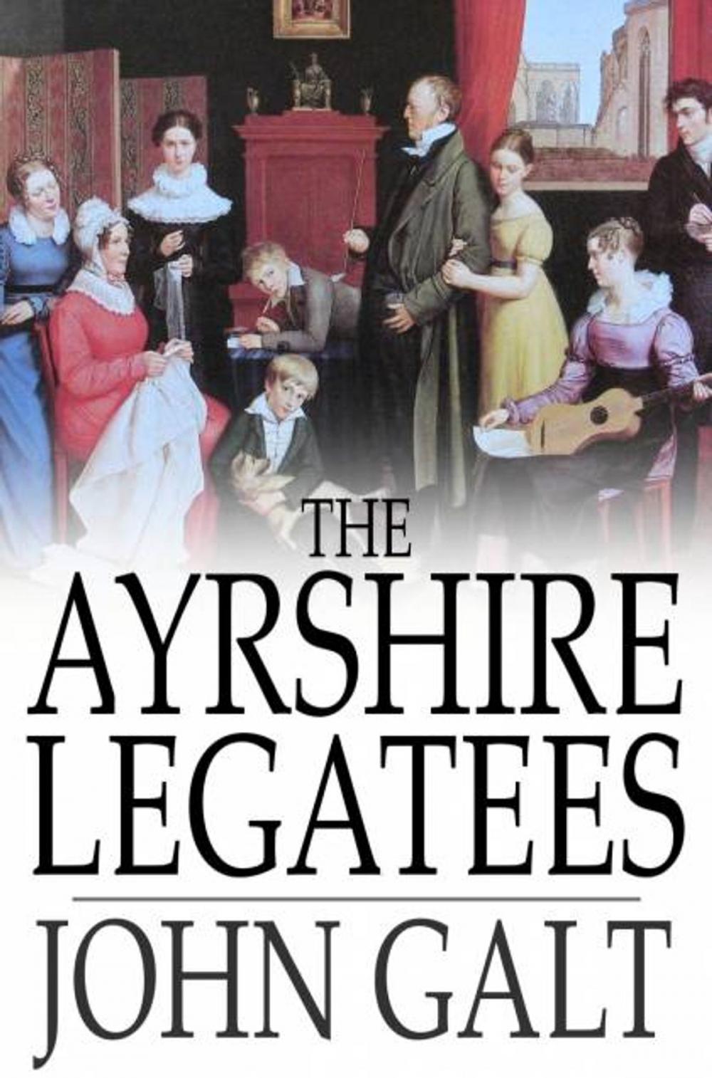 Big bigCover of The Ayrshire Legatees